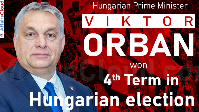 Viktor Orban wins fourth term in Hungarian election