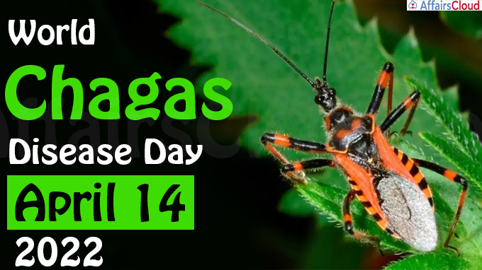 World Chagas Disease Day - April 14 2022