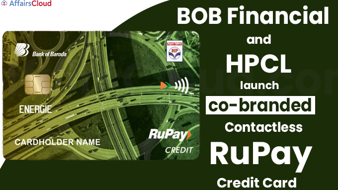BOB Financial and HPCL launch co-branded contactless RuPay Credit Card