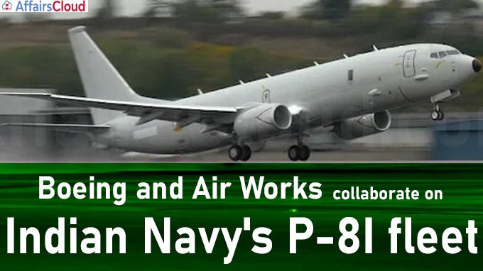 Boeing and Air Works collaborate on Indian Navy's P-8I fleet