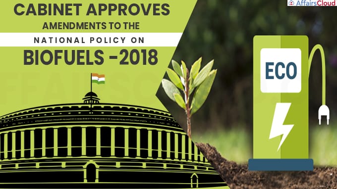 Cabinet approves Amendments to the National Policy on Biofuels -2018