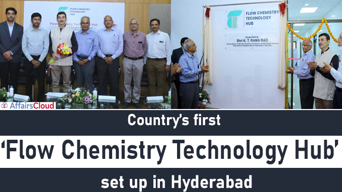 Country’s first ‘Flow Chemistry Technology Hub’ set up in Hyderabad