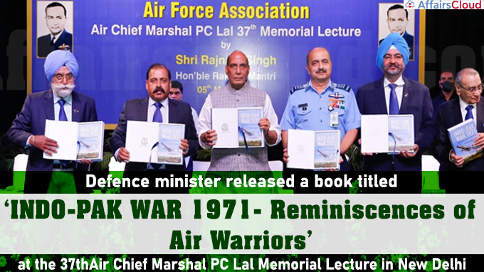Defence minister released a book titled ‘INDO-PAK WAR 1971- Reminiscences of Air Warrior