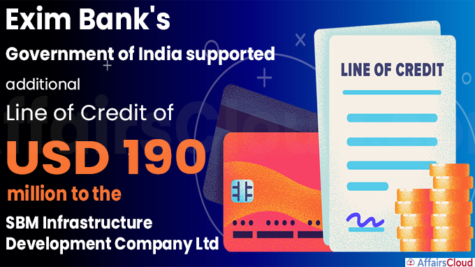 Exim Bank's Government of India supported additional LoC
