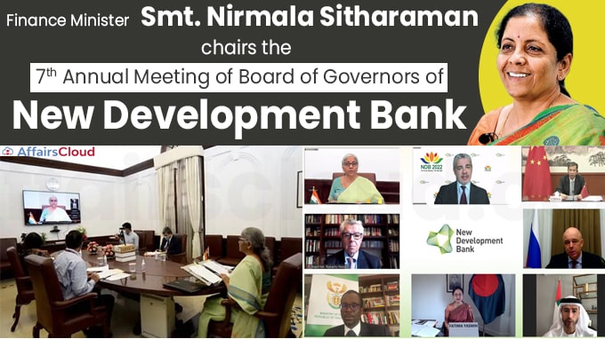 Finance Minister Smt. Nirmala Sitharaman chairs the 7th Annual Meeting of Board of Governors of NDB via video-conference