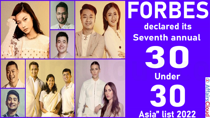 Forbes declared its seventh annual “30 Under 30 Asia” list
