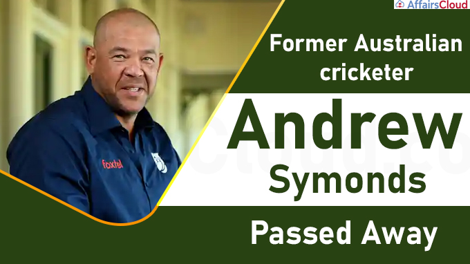 Former Australian cricketer Andrew Symonds dies