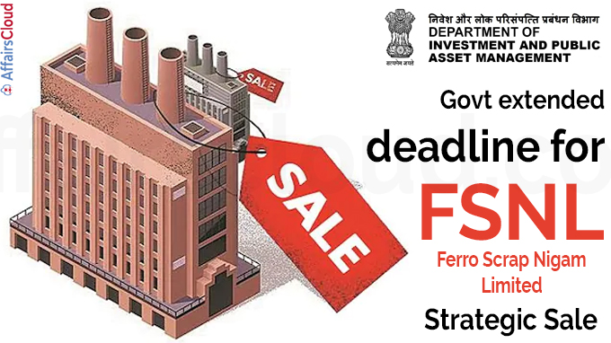 Govt extends deadline for FSNL strategic sale