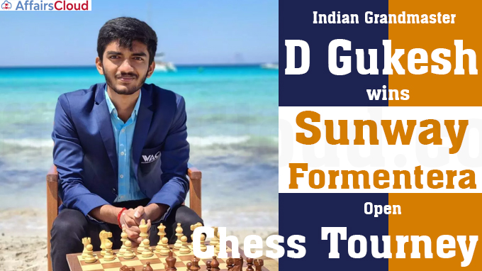 Indian Grandmaster D Gukesh wins Sunway Formentera Open chess tournament