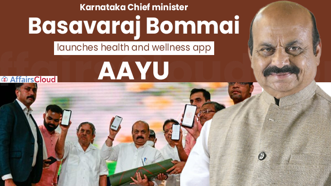 K'taka CM Bommai launches health and wellness app AAYU