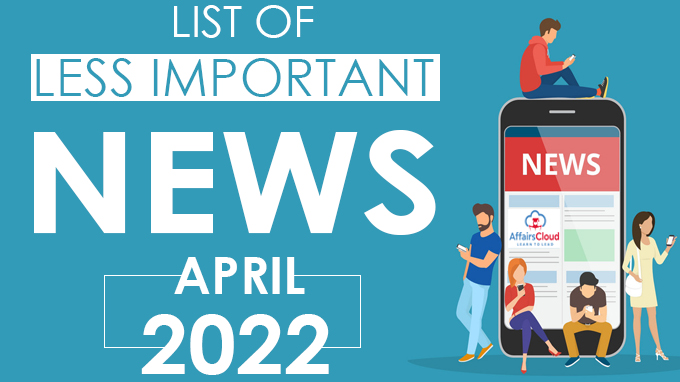 List of Less Important News April 2022