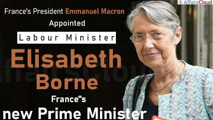 Macron names Elisabeth Borne as France''s new prime minister