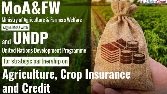 Ministry of Agriculture and Farmers Welfare signs MoU with UNDP