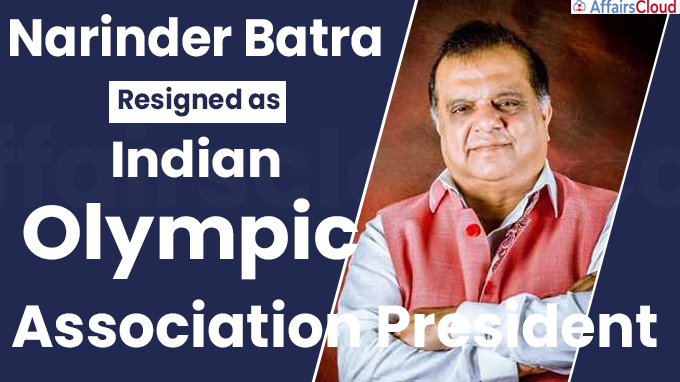 Narinder Batra resigns as Indian Olympic Association president