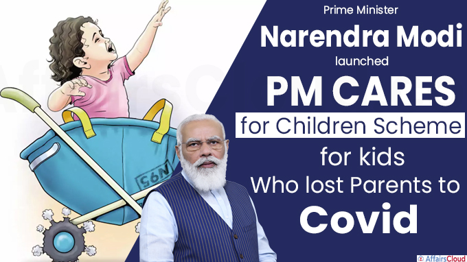 PM launches ‘PM CARES for Children Scheme’