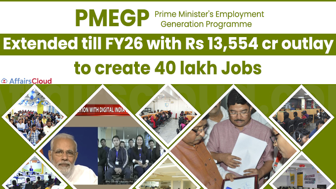 PMEGP extended till FY26 with Rs 13,554 crore outlay