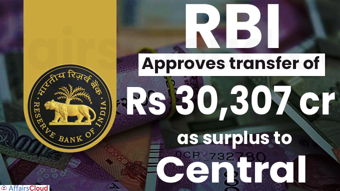 RBI approves transfer of Rs 30,307 cr