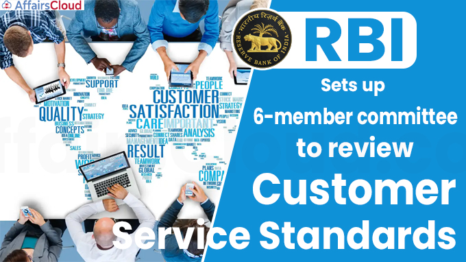 RBI sets up 6-member committee to review customer service standards