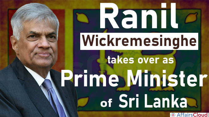 Ranil Wickremesinghe takes over as Prime Minister of Sri Lanka