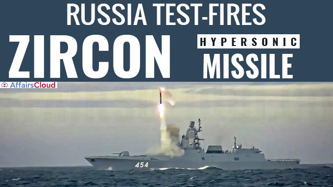 Russia Test-fires Zircon Hypersonic Missile