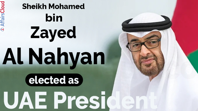 Sheikh Mohamed bin Zayed Al Nahyan elected as UAE President
