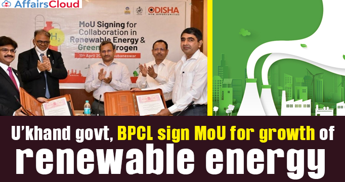 U’khand-govt,-BPCL-sign-MoU-for-growth-of-renewable-energy