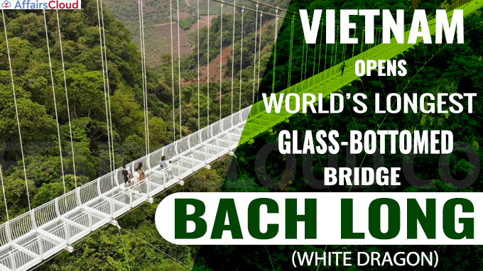 Vietnam opens world’s longest glass-bottomed bridge