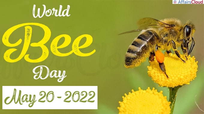 World Bee Day - May 20 2022