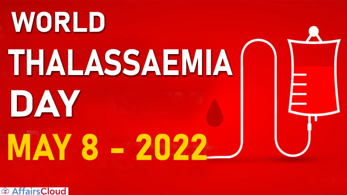 World Thalassaemia Day - May 8 2022