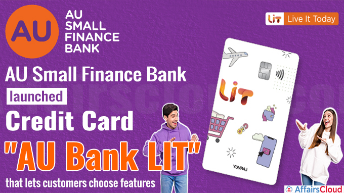 AU Small Finance Bank launches credit card AU Bank LIT
