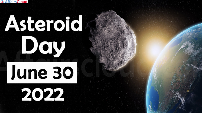 Asteroid Day - June 30 2022