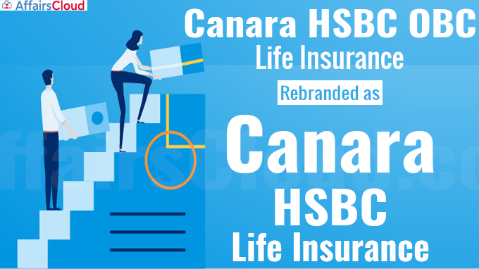 Canara HSBC OBC Life Insurance rebranded as Canara HSBC Life Insurance
