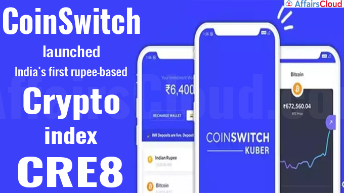 CoinSwitch launches India’s first rupee-based crypto index CRE8