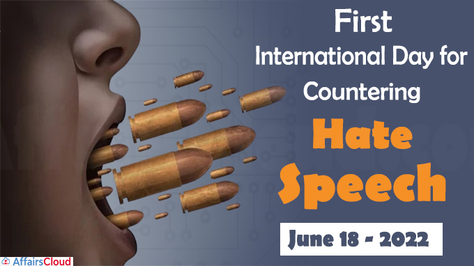 First International Day for Countering Hate Speech - June 18 2022