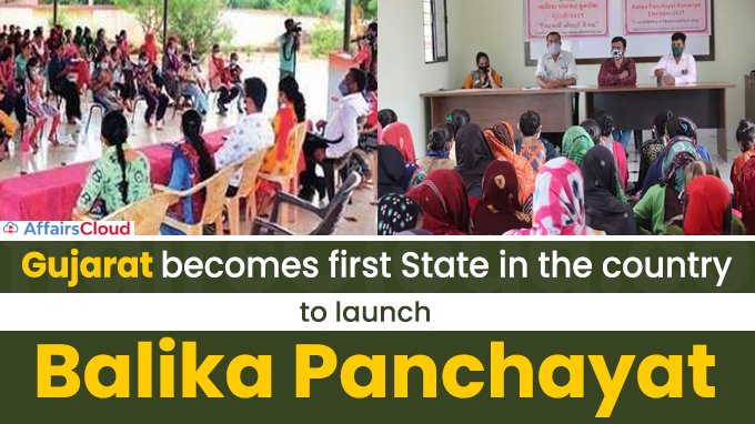 Gujarat becomes first State in the country to launch Balika Panchayat