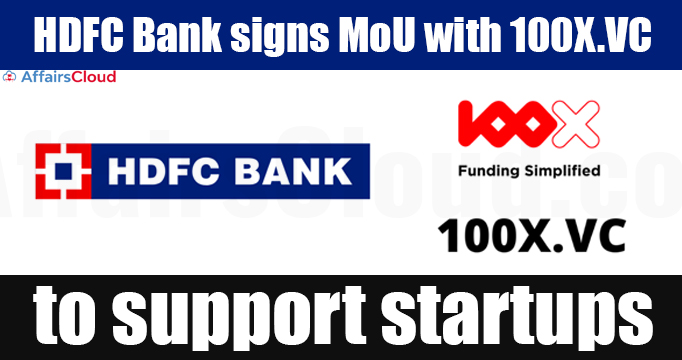 HDFC Bank signs MoU with 100X.VC to support startups