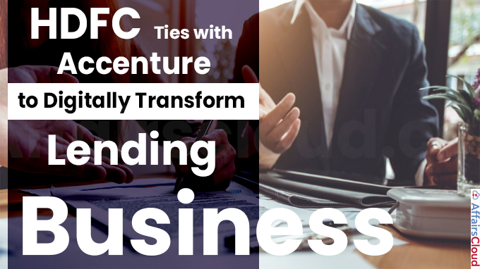 HDFC ties with Accenture to digitally transform lending business