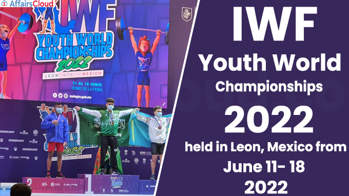 IWF Youth World Championships 2022 held in Leon