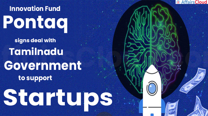 Innovation fund Pontaq signs deal with TN govt to support startups