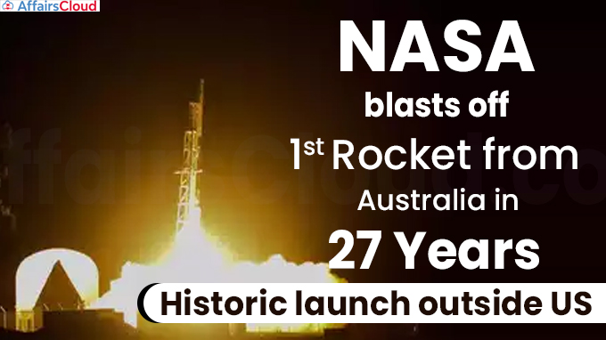 NASA blasts off 1st rocket from Australia in 27 yrs