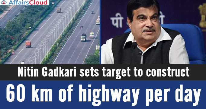 Nitin-Gadkari-sets-target-to-construct-60-km-of-highway-per-day