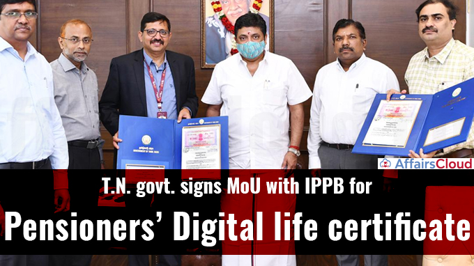 T.N. govt. signs MoU with IPPB for pensioners’ digital life certificate