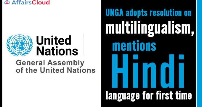 UNGA-adopts-resolution-on-multilingualism,-mentions-Hindi-language-for-first-time
