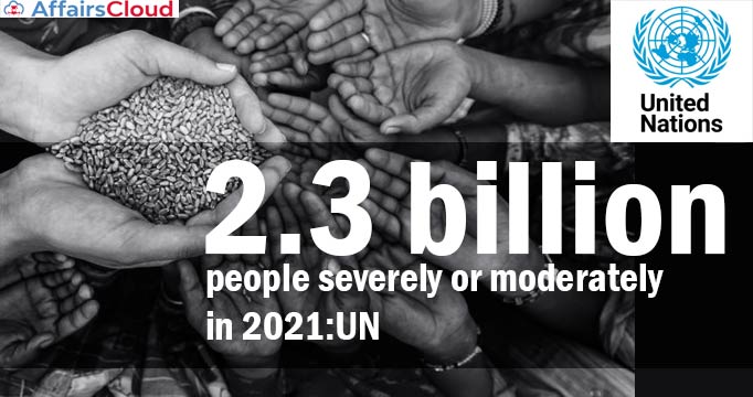 2.37bn People Severely or Moderately Hungry in 2020: Report by 5 UN Agencies