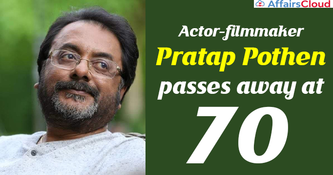 Actor-filmmaker-Pratap-Pothen-passes-away-at-70