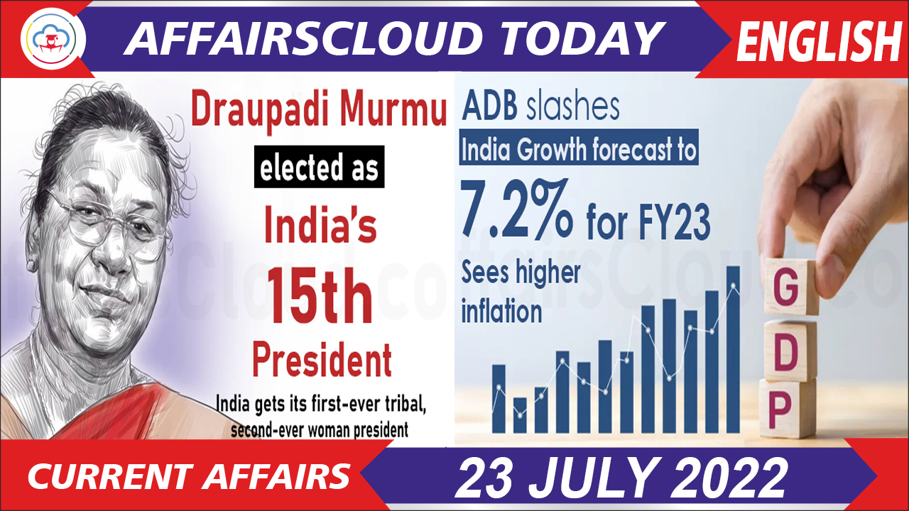 Current Affairs 23 JULY 2022 English