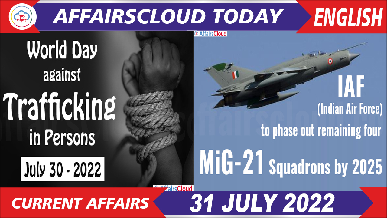Current Affairs 31 July 2022 English