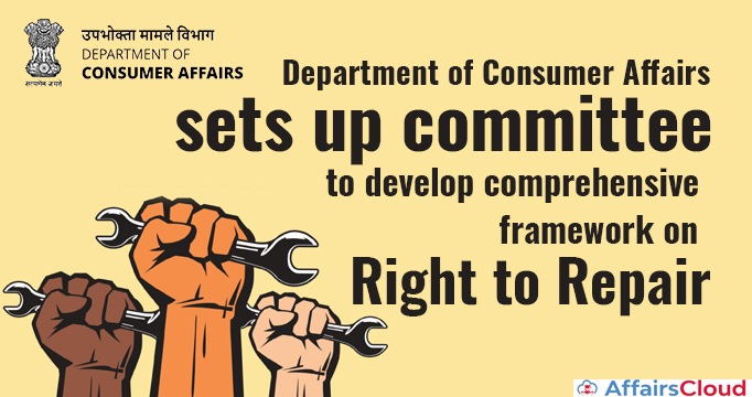 Department-of-Consumer-Affairs-sets-up-committee-to-develop-comprehensive-framework-on-the-Right-to-Repair