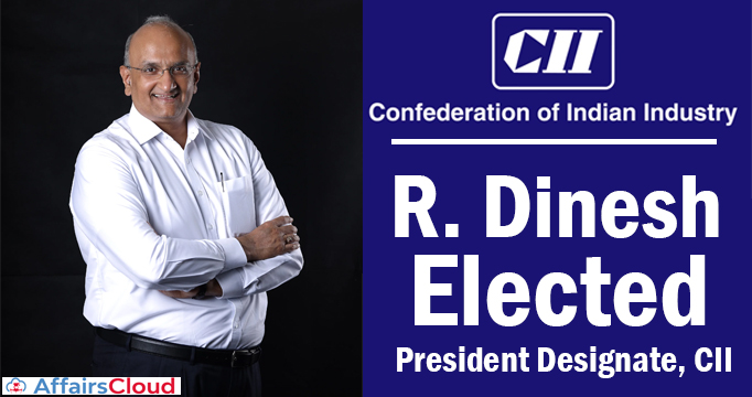 Dinesh elected President Designate, CII