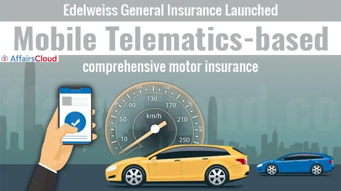 Edelweiss General Insurance launches mobile telematics-based comprehensive motor insurance